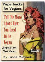 Vegan problems, illustrated by vintage paperbacks.